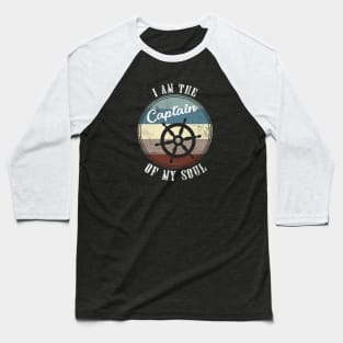 Vintage I Am The Captain Of My Soul Baseball T-Shirt